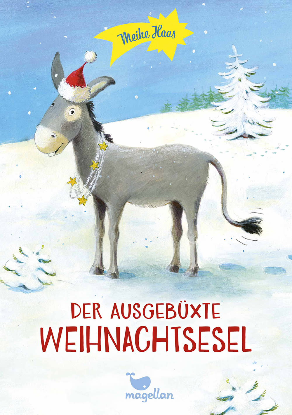 Magellan "Der ausgebüxte Weihnachtsesel"